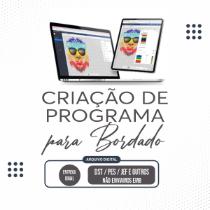 Criação  Programa de Bordado PES / JEF / DST / EXP / HUS Varios tamanho 4x0   